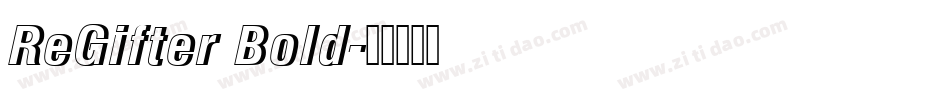 ReGifter Bold字体转换